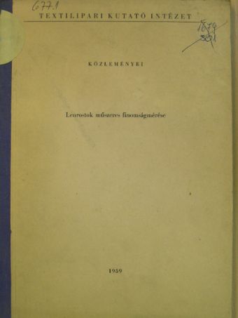 Kerékgyártó Pál - Lenrostok műszeres finomságmérése [antikvár]