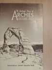 S. W. Lohman - The Geologic Story of Arches National Park [antikvár]