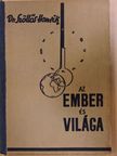 Dr. Szőllős Henrik - Az ember és világa [antikvár]