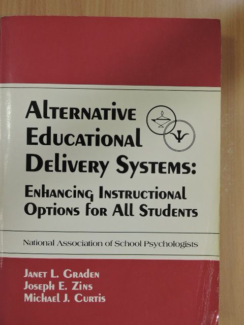 Joel Meyers - Alternative Educational Delivery Systems: Enhancing Instructional Options for All Students [antikvár]