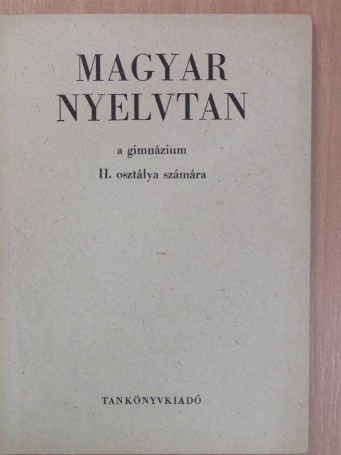 Szemere Gyula - Magyar nyelvtan II. [antikvár]