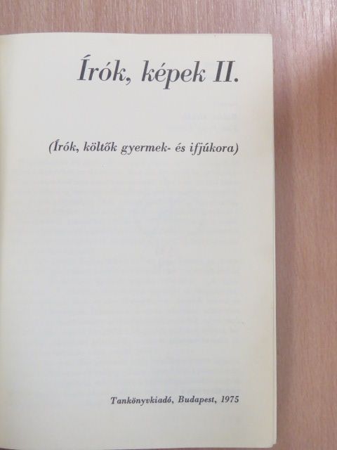 Balázs Mihály - Írók, képek II. [antikvár]