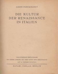 Burckhardt, Jacob - Die Kultur Der Renaissance In Italien [antikvár]