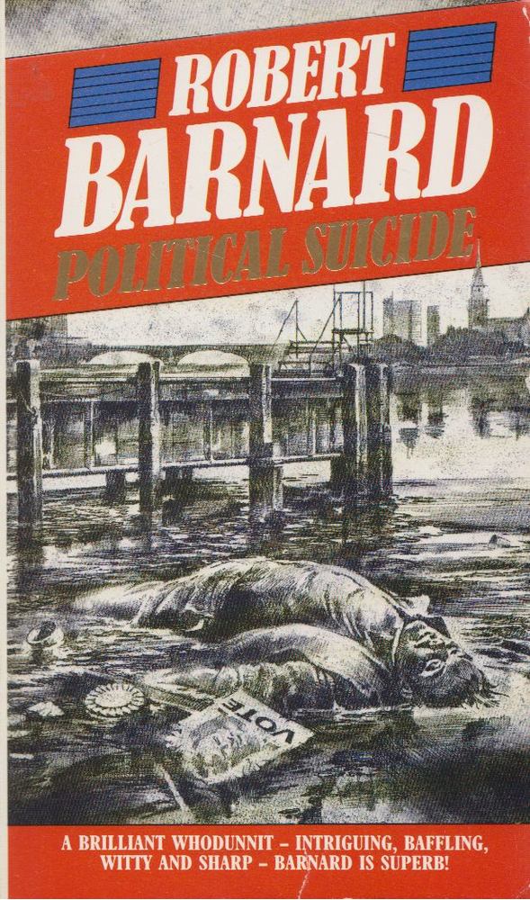 ROBERT BARNARD - Political Suicide [antikvár]