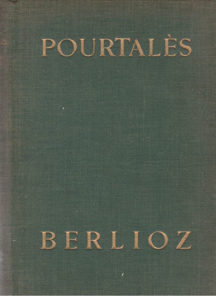 POURTALÉS, GUY DE - Berlioz élete [antikvár]