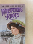 Valerie Georgeson - Whispering Roots [antikvár]