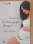 Prof. Dr. Rákóczi István - Édesanyák könyve [antikvár]