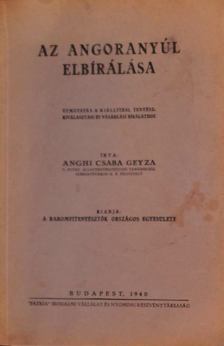 Anghi Csaba Geyza - Az angoranyúl elbírálása [antikvár]
