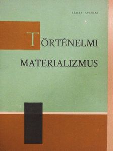 Bodnár Istvánné - Történelmi materializmus [antikvár]