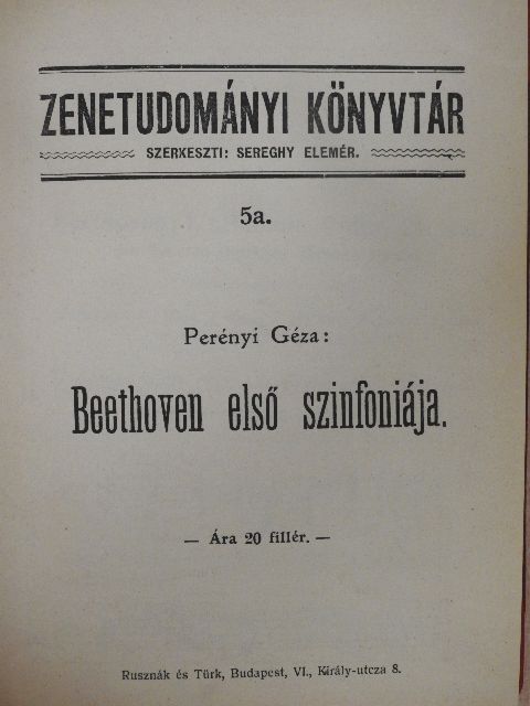 Perényi Géza - Beethoven első szinfoniája/Beethoven második szinfoniája/Beethoven harmadik szinfoniája/Beethoven negyedik szinfoniája/Beethoven ötödik szinfoniája/Beethoven hatodik szinfoniája/Beethoven hetedik szinfoniája/Beethoven nyolca [antikvár]