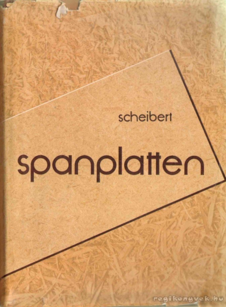 Scheibert, Werner - Spanplatten [antikvár]