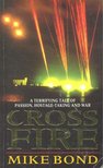 BOND, MIKE - Cross Fire [antikvár]