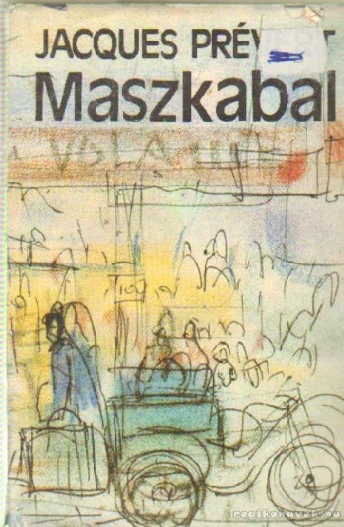 Prévert, JacQues - Maszkabál [antikvár]