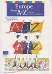 Werner Weidenfeld Wolfgang Wessels - Europe from A to Z [antikvár]