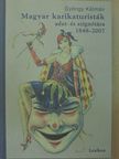 Gyöngy Kálmán - Magyar karikaturisták adat- és szignótára 1848-2007 [antikvár]