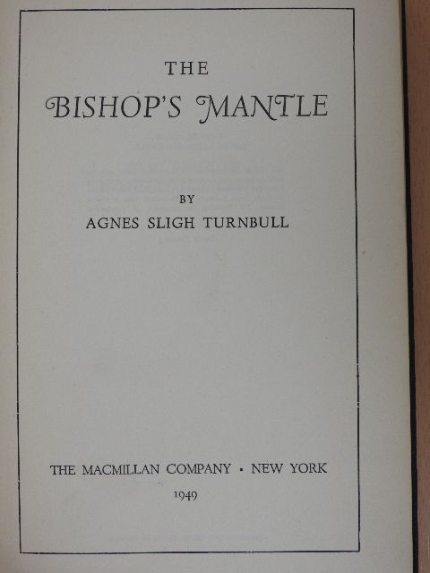 Agnes Sligh Turnbull - The Bishop's Mantle [antikvár]