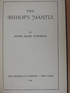 Agnes Sligh Turnbull - The Bishop's Mantle [antikvár]
