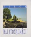 Milos József - Balatonalmádi [antikvár]