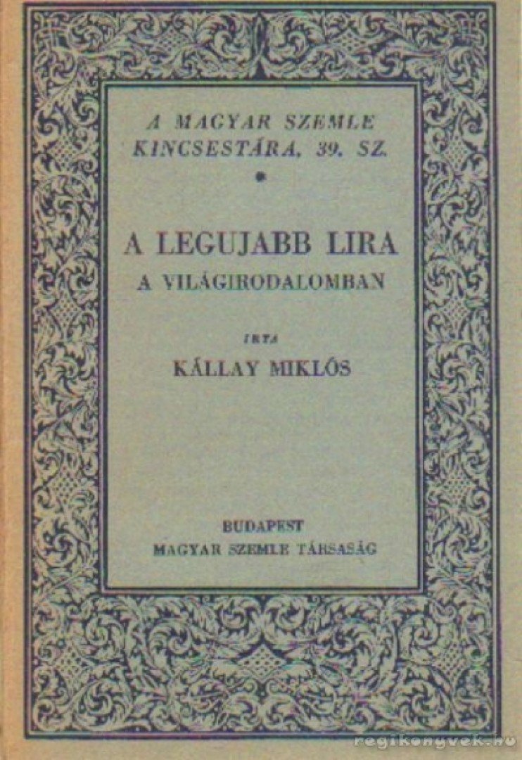 Kállay Miklós - A legujabb lira a világirodalomban [antikvár]