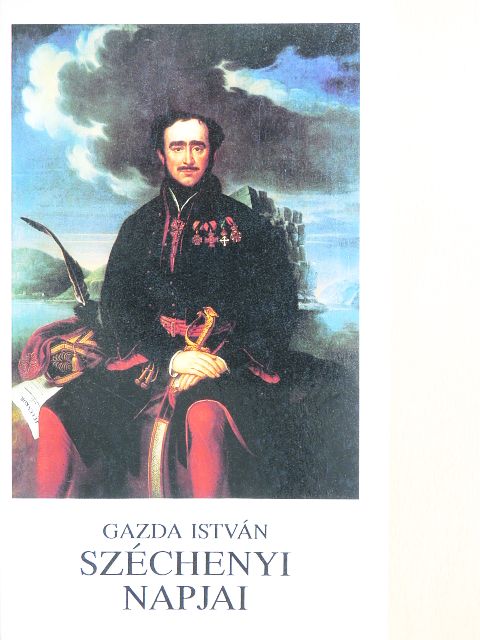 Gazda István - Széchenyi napjai [antikvár]