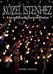 Pietro Tarallo - Közel Istenhez [antikvár]