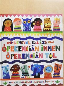 Lengyel Balázs - Óperencián innen - Óperencián túl [antikvár]