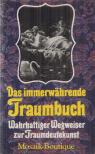 Kiegeland, Bukhardt - Das immerwährende Traumbuch [antikvár]