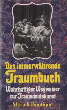 Kiegeland, Bukhardt - Das immerwährende Traumbuch [antikvár]