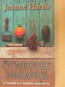 Joanne Harris - Ötnegyed narancs [antikvár]