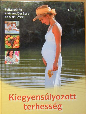 Kiegyensúlyozott terhesség [antikvár]