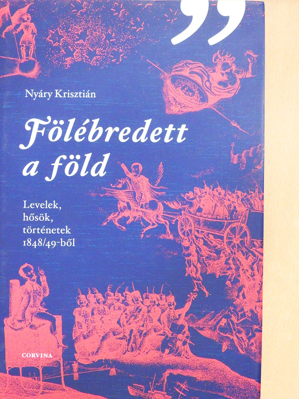 Nyáry Krisztián - Fölébredett a föld (dedikált példány) [antikvár]