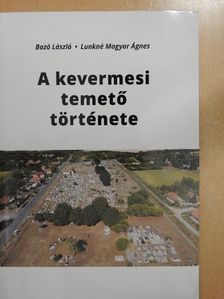 Bozó László - A kevermesi temető története [antikvár]