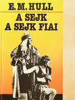 E. M. Hull - A sejk/A sejk fiai [antikvár]