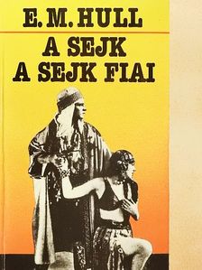 E. M. Hull - A sejk/A sejk fiai [antikvár]