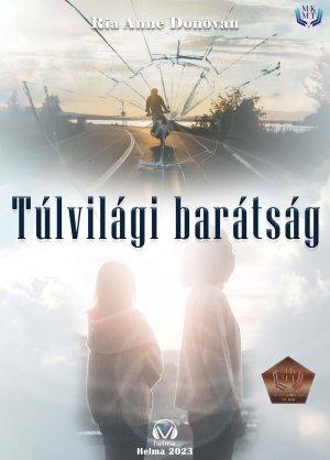 Ria Anne Donovan - Túlvilági barátság