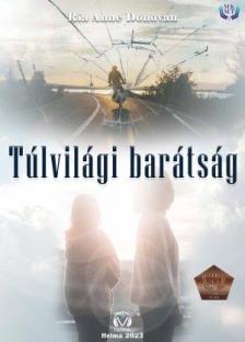 Ria Anne Donovan - Túlvilági barátság