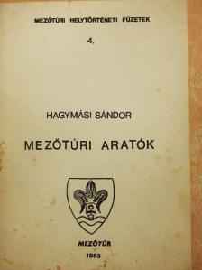 Hagymási Sándor - Mezőtúri aratók [antikvár]