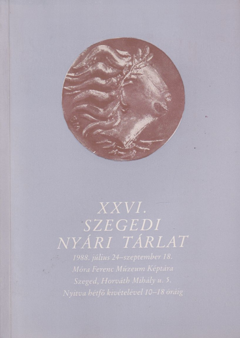 Horváth János - XXVI. szegedi nyári tárlat [antikvár]
