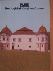 Cseri Miklós - Pácin - Bodrogközi Kastélymúzeum [antikvár]