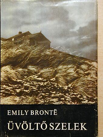Emily Brontë - Üvöltő szelek [antikvár]