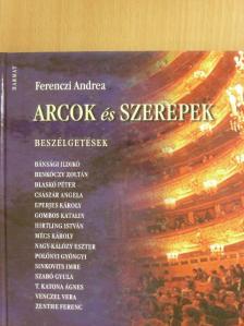 Ferenczi Andrea - Arcok és szerepek [antikvár]