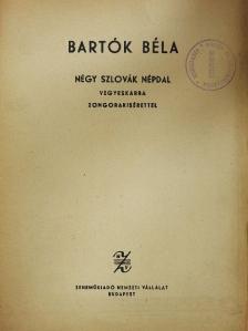 Bartók Béla - Négy szlovák népdal [antikvár]