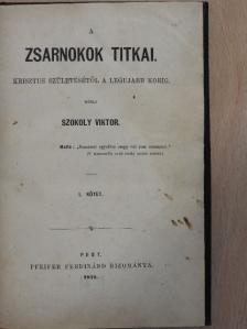 Szokoly Viktor - A zsarnokok titkai I-IV. [antikvár]