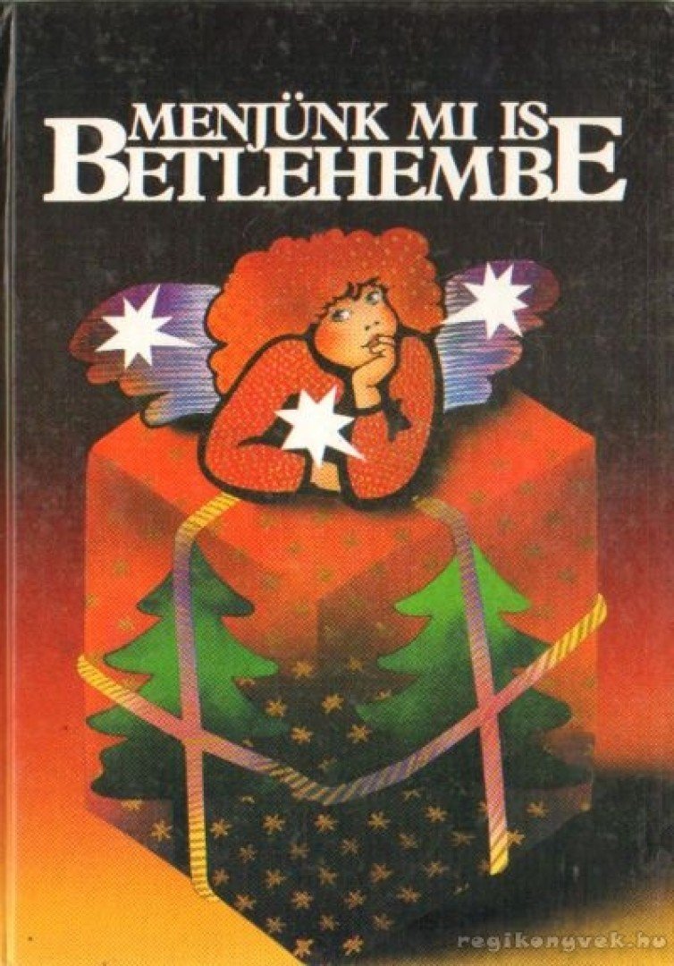 Granasztói Szilvia - Menjünk mi is Betlehembe [antikvár]