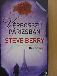 Steve Berry - Vérbosszú Párizsban [antikvár]