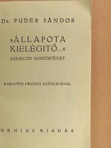 Dr. Puder Sándor - »Állapota kielégitő...« [antikvár]