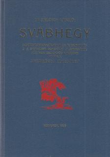 DR. SIKLÓSSY LÁSZLÓ - Svábhegy (reprint) [antikvár]