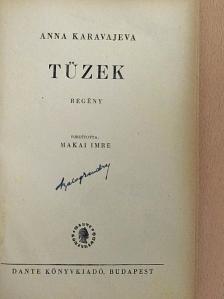 Anna Karavajeva - Tüzek [antikvár]