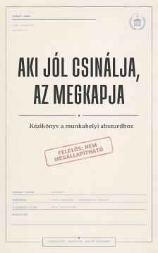 János György - Aki jól csinálja, az megkapja [eKönyv: epub, mobi]