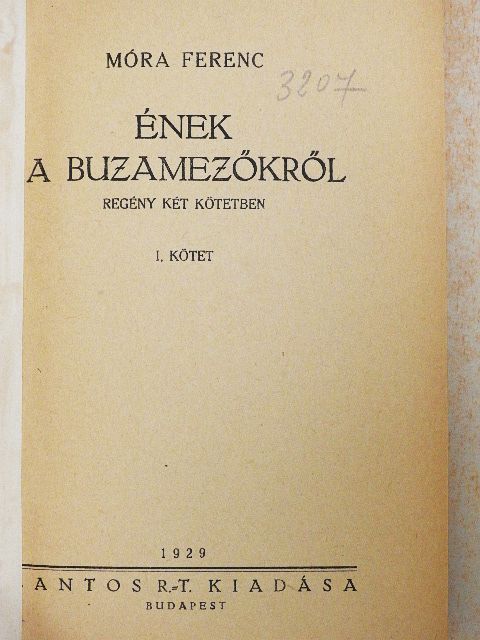 Móra Ferenc - Ének a buzamezőkről I-II. [antikvár]